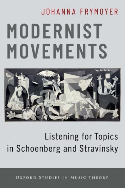 Modernist Movements - Listening for Topics in Schoenberg and Stravinsky