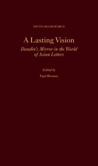 A Lasting Vision - Dandin's Mirror in the World of Asian Letters