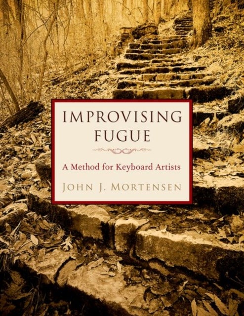 Improvising Fugue - A Method for Keyboard Artists