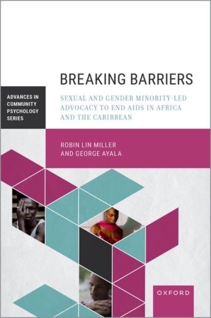 Breaking Barriers - Sexual and Gender Minority-led Advocacy to End AIDS in Africa and the Caribbean