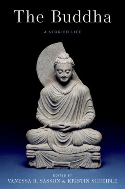 The Buddha - A Storied Life