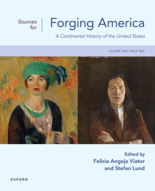 Sources for Forging America Volume Two - A Continental History of the United States