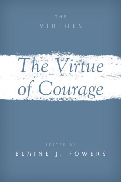 The Virtue of Courage