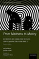 From Madness to Mutiny