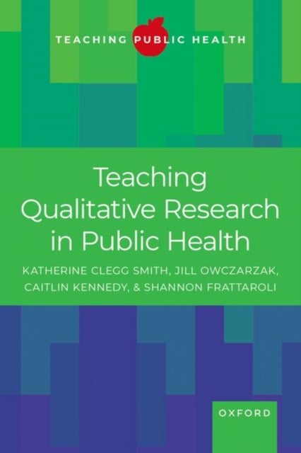 Teaching Qualitative Research in Public Health