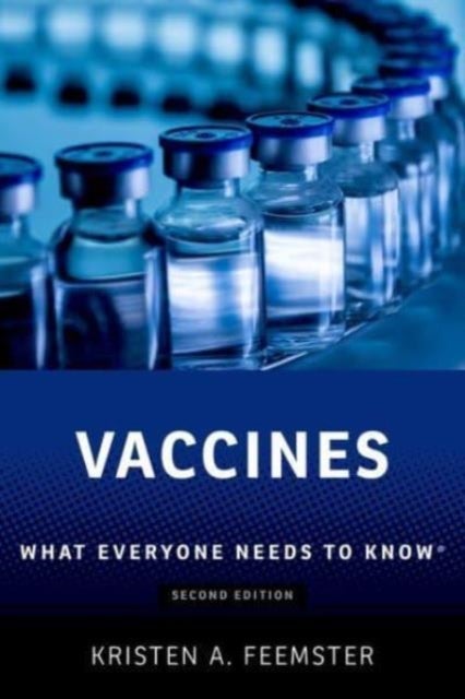 Vaccines - What Everyone Needs to Know®