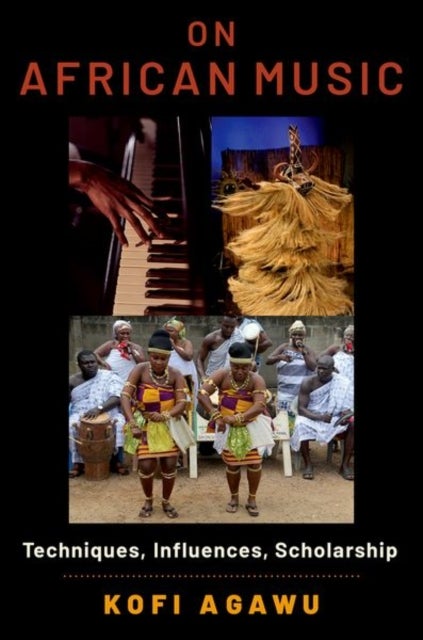 On African Music - Techniques, Influences, Scholarship