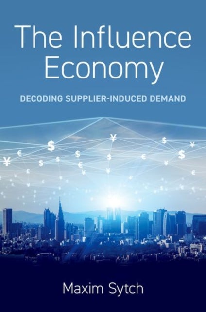 The Influence Economy - Decoding Supplier-Induced Demand