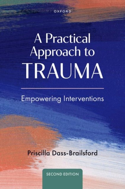 A Practical Approach to Trauma - Empowering Interventions