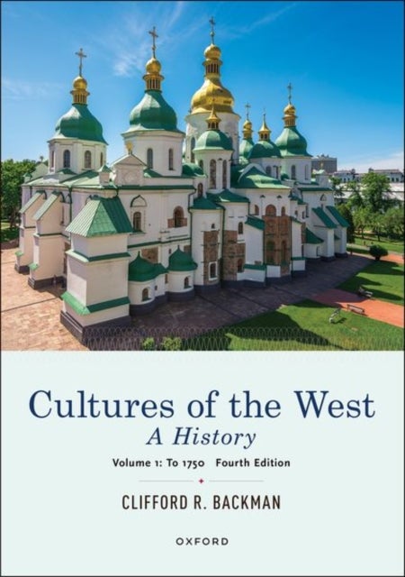 Cultures of the West - A History, Volume 1: To 1750