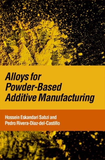 Alloys for Powder-Based Additive Manufacturing