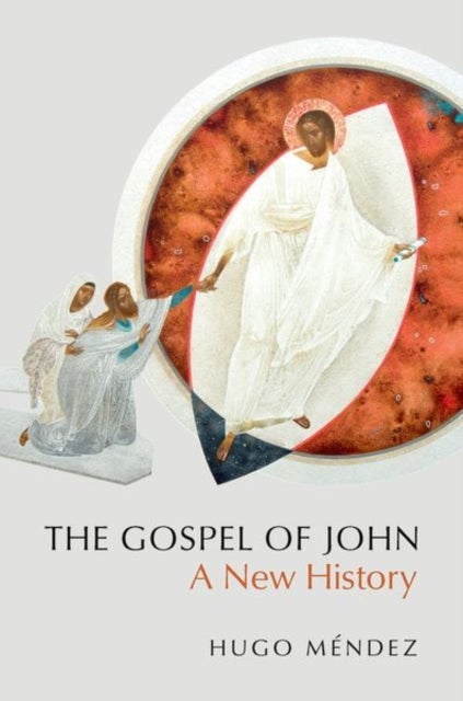 The Gospel of John - A New History