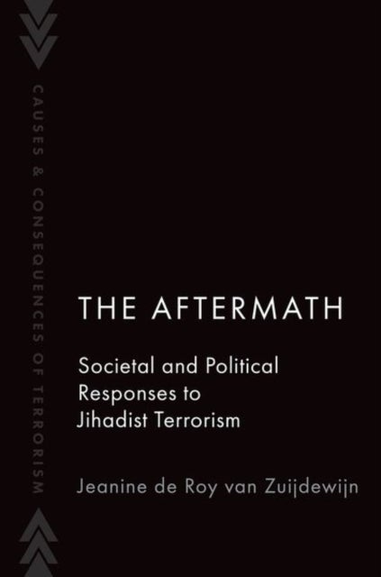 The Aftermath - Societal and Political Responses to Jihadist Terrorism