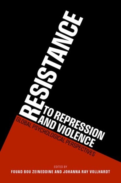 Resistance to Repression and Violence - Global Psychological Perspectives