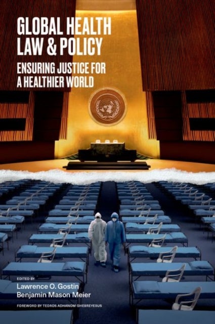 Global Health Law & Policy - Ensuring Justice for a Healthier World