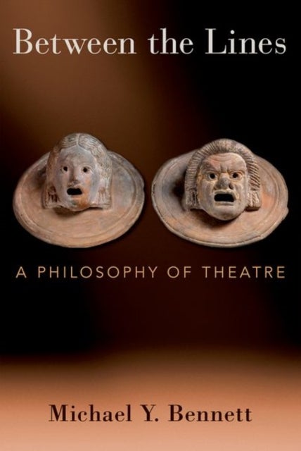 Between the Lines - A Philosophy of Theatre