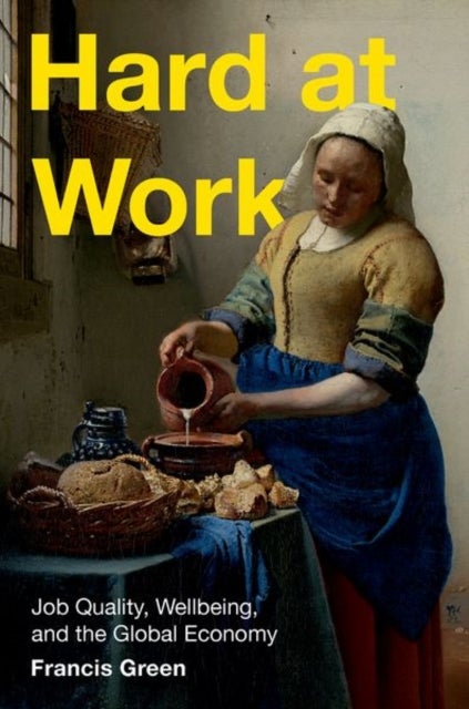 Hard at Work - Job Quality, Wellbeing, and the Global Economy