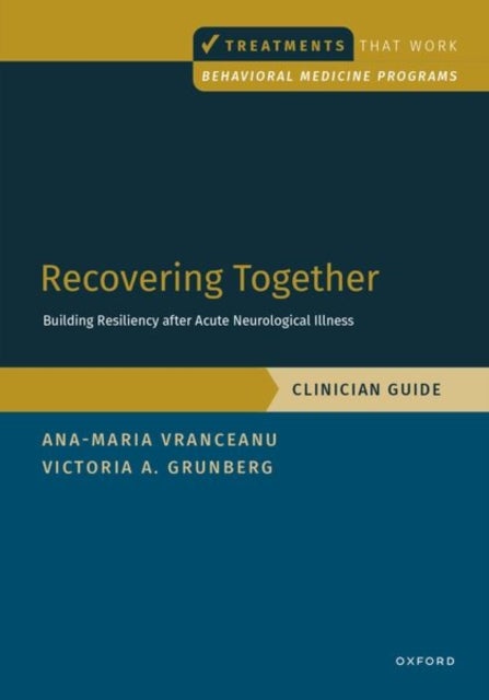 Recovering Together: Clinician Guide - Clinician Guide