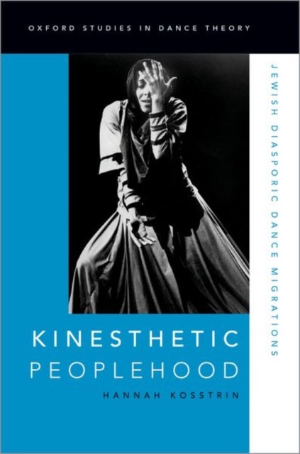 Kinesthetic Peoplehood - Jewish Diasporic Dance Migrations
