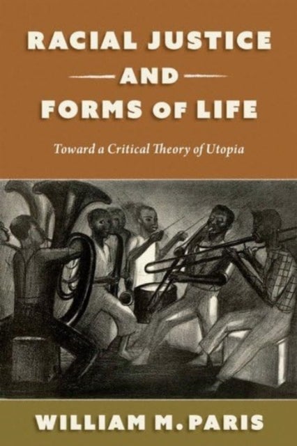 Race, Time, and Utopia - Critical Theory and the Process of Emancipation