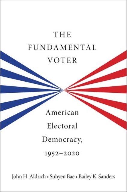 The Fundamental Voter - American Electoral Democracy, 1952-2020