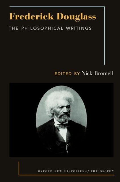 Frederick Douglass - The Philosophical Writings