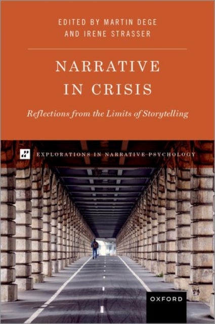 Narrative in Crisis - Reflections from the Limits of Storytelling