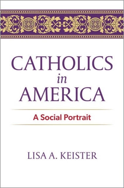 Catholics in America - A Social Portrait
