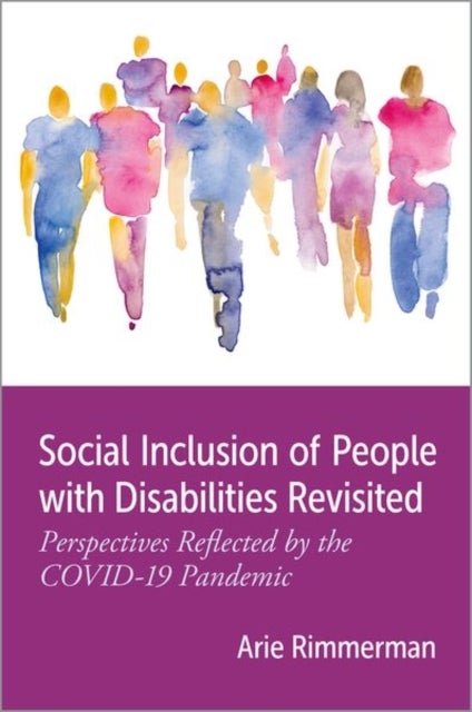 Social Inclusion of People with Disabilities Revisited - Perspectives Reflected by the COVID-19 Pandemic