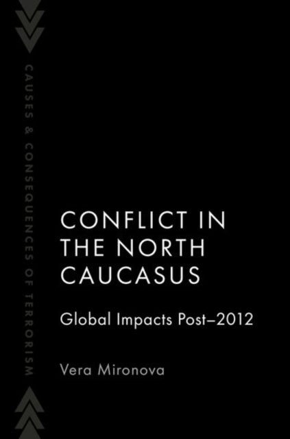 Conflict in the North Caucasus - Global Impacts Post-2012