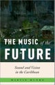 The Music of the Future