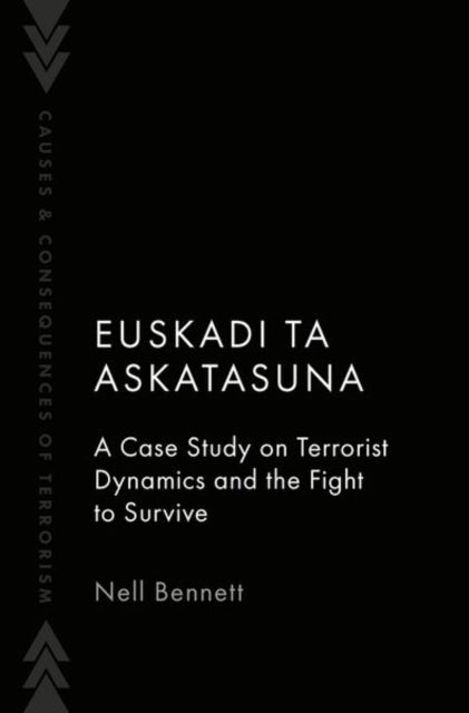 Euskadi Ta Askatasuna - A Case Study on Terrorist Dynamics and the Fight to Survive