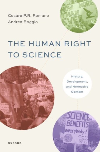The Human Right to Science - History, Development, and Normative Content