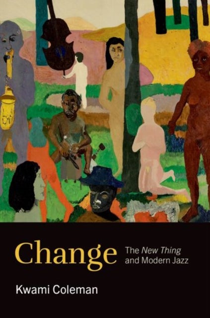 Change - The New Thing and Modern Jazz