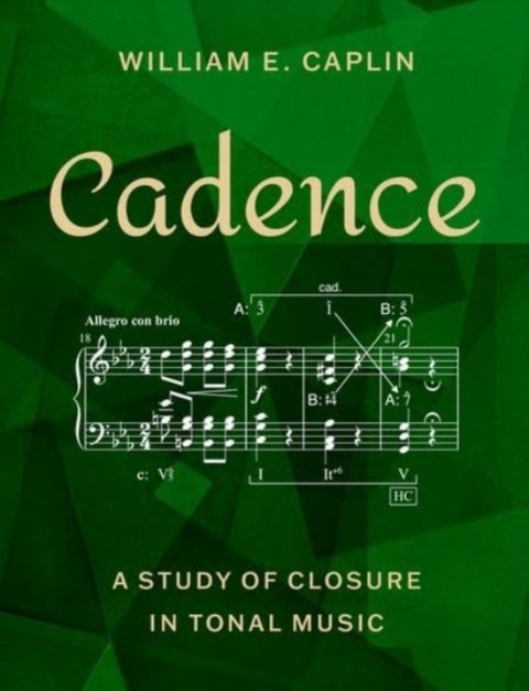 Cadence - A Study of Closure in Tonal Music