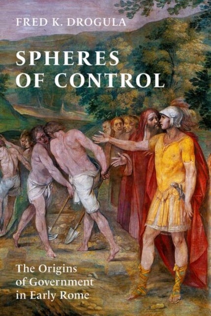 Spheres of Control - The Origins of Government in Early Rome