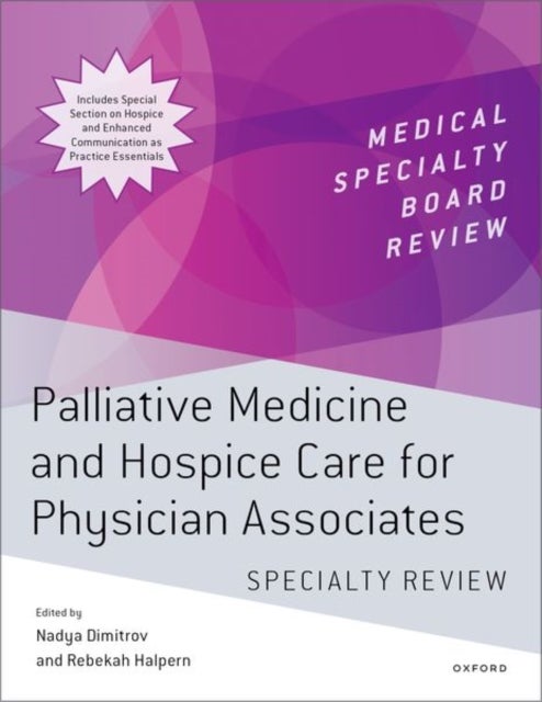 Palliative Medicine and Hospice Care for Physician Associates Specialty Review