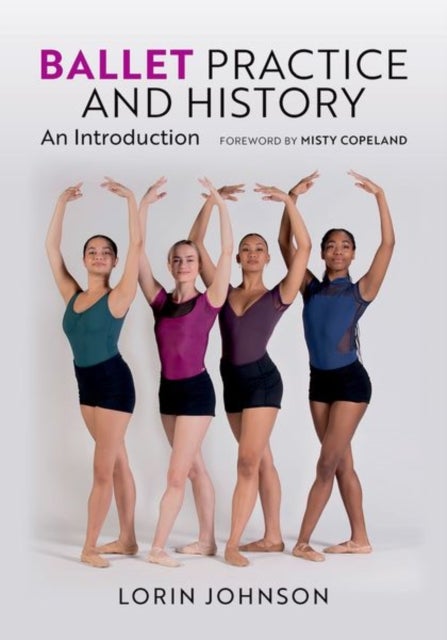 Ballet Practice and History - An Introduction