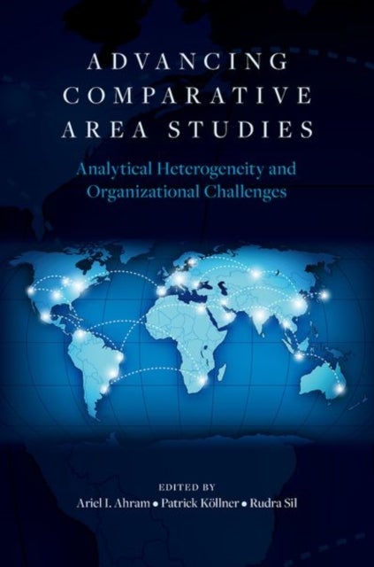 Advancing Comparative Area Studies - Analytical Heterogeneity and Organizational Challenges