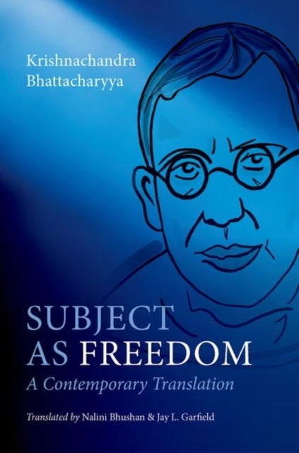 Subject as Freedom - A Contemporary Translation