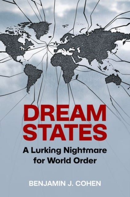 Dream States - A Lurking Nightmare for World Order