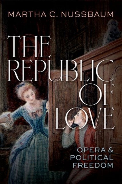 The Republic of Love - Opera and Political Freedom