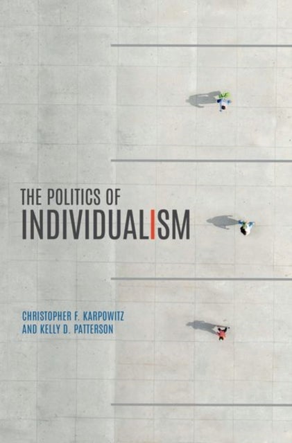 The Politics of Individualism