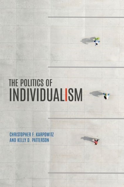 The Politics of Individualism
