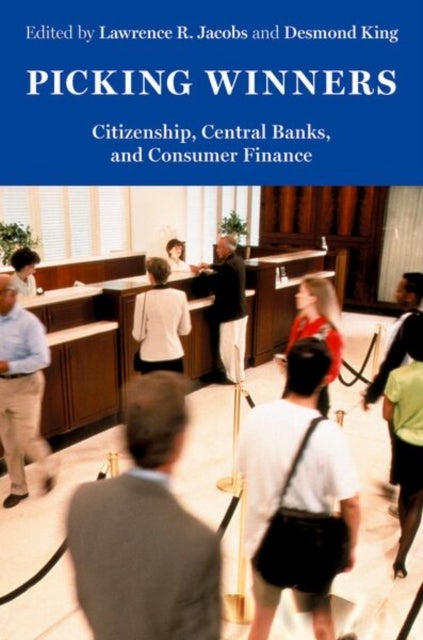 Picking Winners - Citizenship, Central Banks, and Consumer Finance