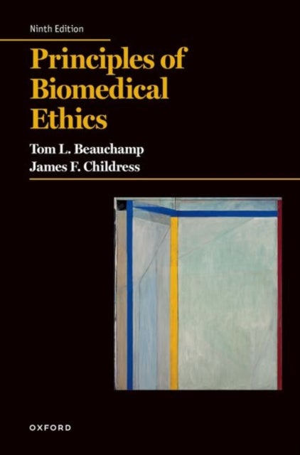 Principles of Biomedical Ethics, 9e