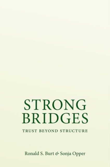 Strong Bridges - Trust Beyond Structure