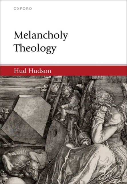 Melancholy Theology