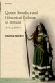 Queen Boudica and Historical Culture in Britain