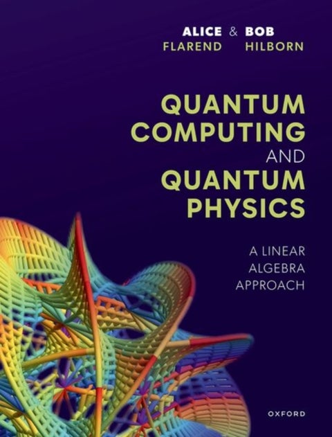 Quantum Computing and Quantum Physics - A Linear Algebra Approach